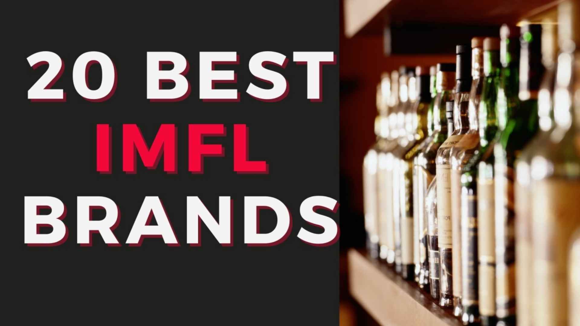List of 20 Best IMFL Brands in India – Comprehensive Guide 2025